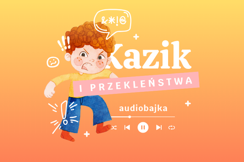 Audiobajka: Kazik i przekleństwa